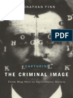 Capturing The Criminal Image: From Mug Shot To Surveillance Society