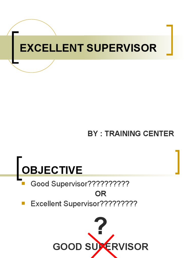Excellent Supervisor: By: Training Center | PDF