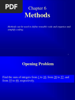 Methods: Methods Can Be Used To Define Reusable Code and Organize and Simplify Coding