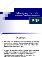 Managing The Tide: Marketing To Controversial Demographics