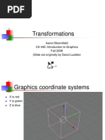 Transformations: Aaron Bloomfield CS 445: Introduction To Graphics Fall 2006 (Slide Set Originally by David Luebke)