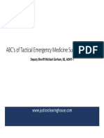ABC's of Tactical Emergency Medicine Support Part I of II: Deputy Sheriff Michael Gorham, BS, AEMT T