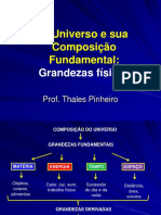 Composição do Universo e Grandezas Físicas Fundamentais