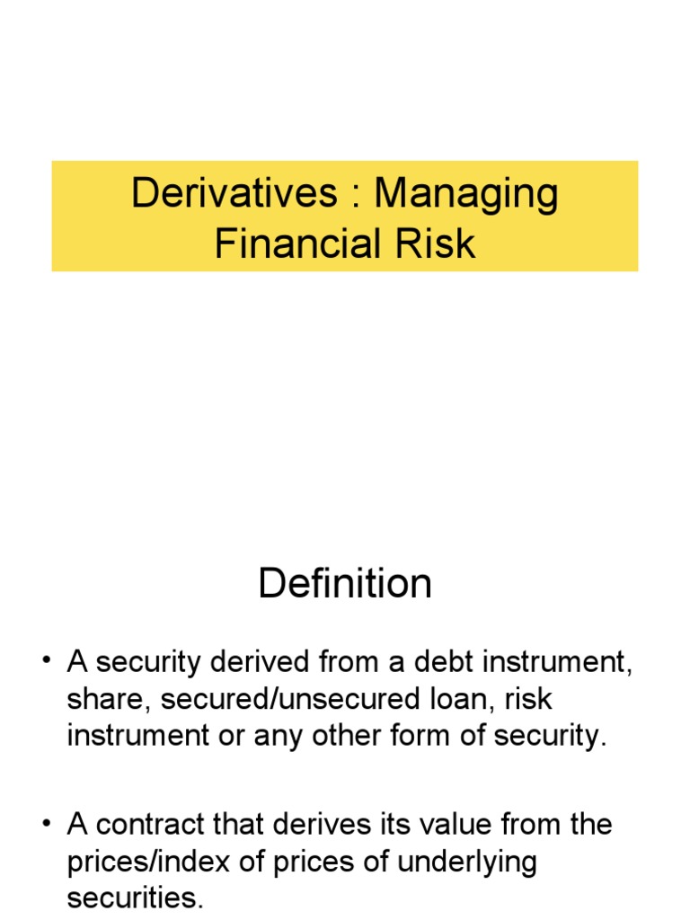 Derivatives Managing Financial Risk | PDF | Futures Contract ...