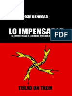 José Benegas - Lo Impensable. El Curioso Caso de Los Liberales Mutando Al Fascismo PDF