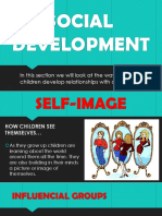 Social Development: in This Section We Will Look at The Way in Which Children Develop Relationships With Others