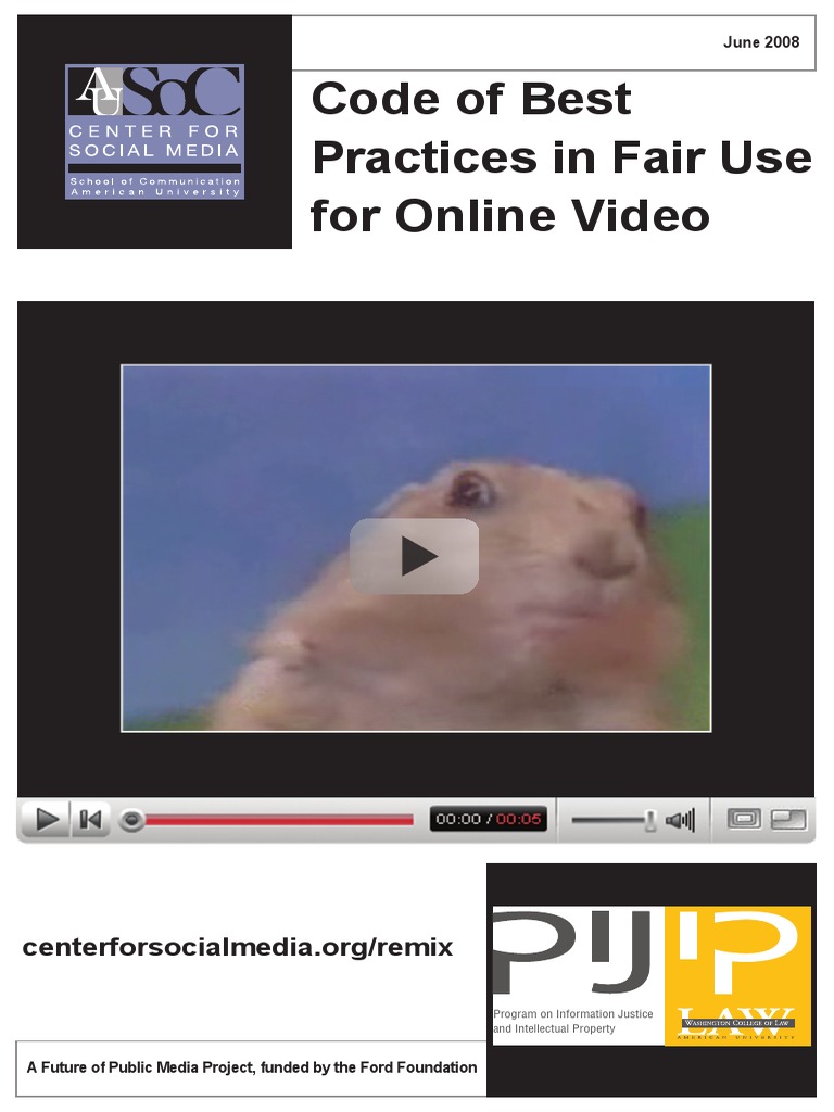 Code of best practices in fair use for online video june 2008 pdf