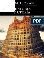 Cioran, Emil. - Historia y Utopia [2015]