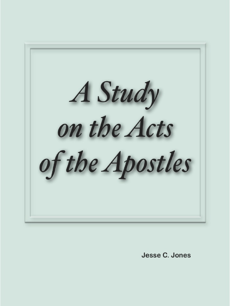 A Study On The Acts of The Apostles by Jesse C. Jones | PDF | Paul The ...
