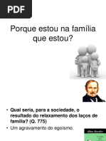 Porque Estou Na Familia Que Estou