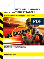 La Sicurezza Sul Lavoro Nei Cantieri Stradali. Opuscolo Informativo Per i Lavoratori