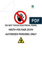 Higth Voltage 20 KV Autorized Personel Only: Do Not Touch Electrical Panel
