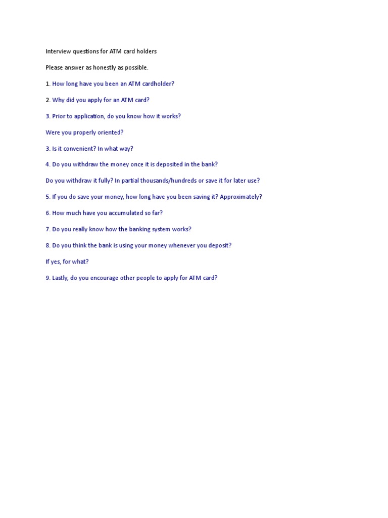 Interview Questions For ATM Card Holders Please Answer As Honestly As ...