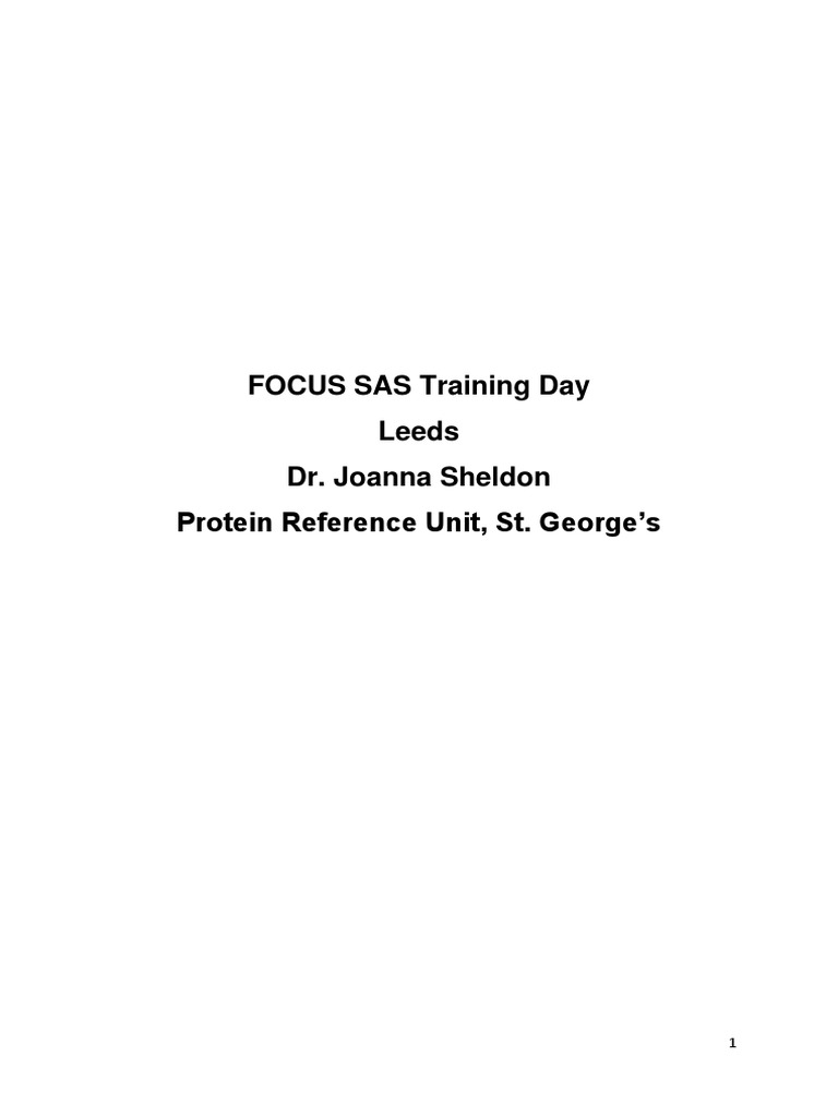 FOCUS SAS Training Day Leeds Dr. Joanna Sheldon Protein Reference Unit