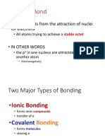 Chemical Bond: - A Bond Results From The Attraction of Nuclei For Electrons