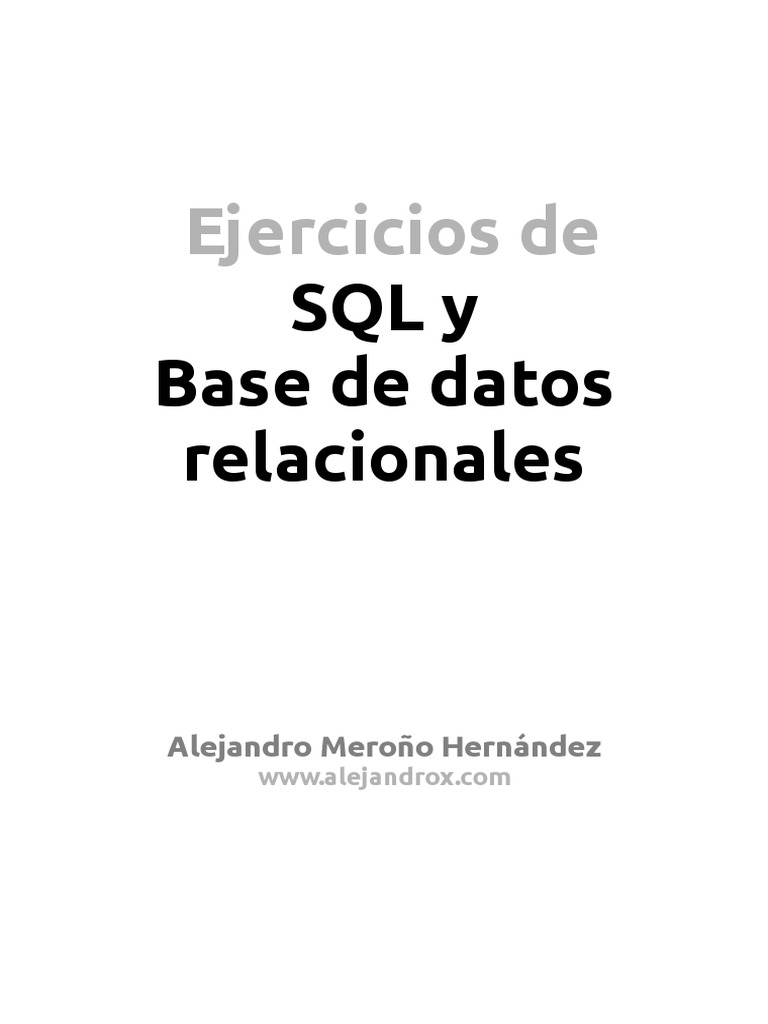 Ejercicios de SQL y Modelos Relacionales | PDF | SQL | Base de datos ...