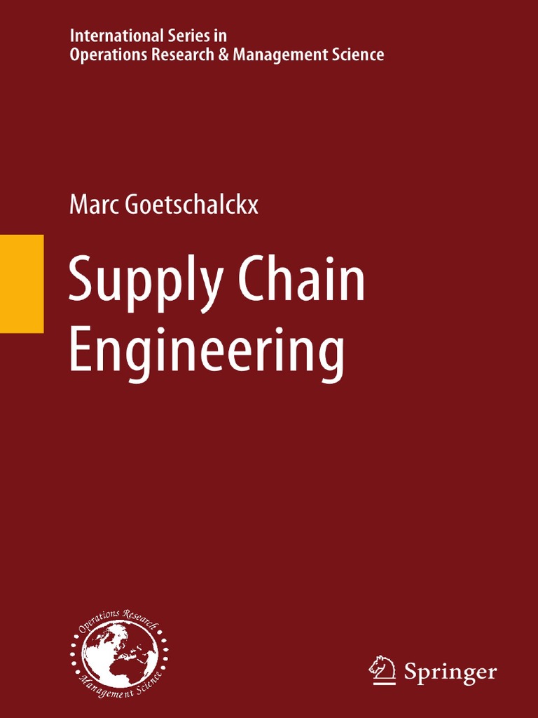 Supply Chain Engineering Marx Goetschalckx | PDF | Logistics | Supply Chain