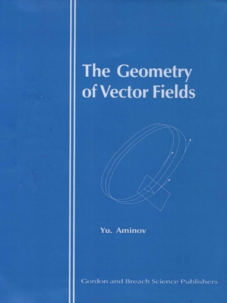 (o^^o)① The Geometry of Vector Fields - Yu. Aminov PDF | PDF | Curvature