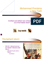 Muhammad Proclaims A New Faith: A Brilliant and Militant New Civilization Rises Out of The Arabian Desert