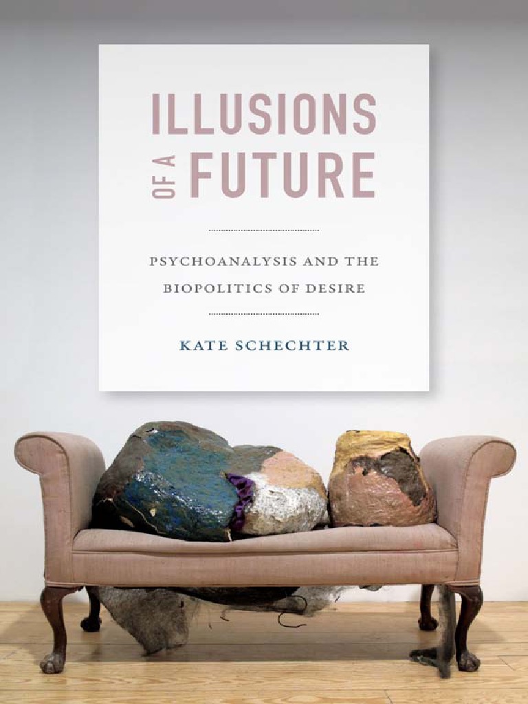 Experimental Futures) Kate Schechter-Illusions of A Future pic