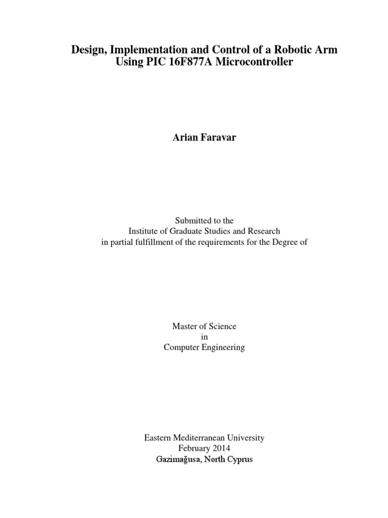 Design, Implementation and Control of A Robotic Arm Using PIC 16F877A ...
