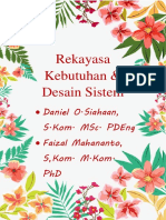 Rekayasa Kebutuhan & Desain Sistem: Daniel O.Siahaan, S.Kom. Msc. Pdeng Faizal Mahananto, S, Kom. M.Kom. PHD