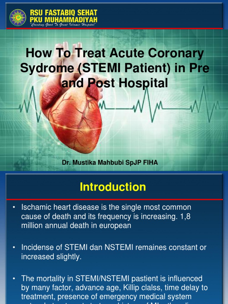 Dr Mustika Mahbubi SPJP FIHAHow to Treat Acute Coronary
