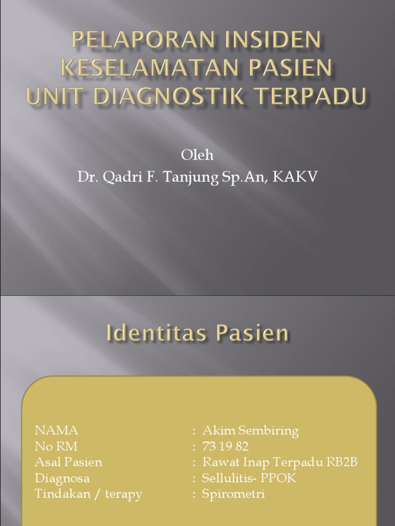 Pelaporan Insiden Keselamatan Pasien Ppt