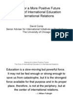 Making for a More Positive Future-The Role of International Education in International Relations by Comp, 2008