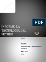 Informe: La Tecnologia Del Futuro: Daniel