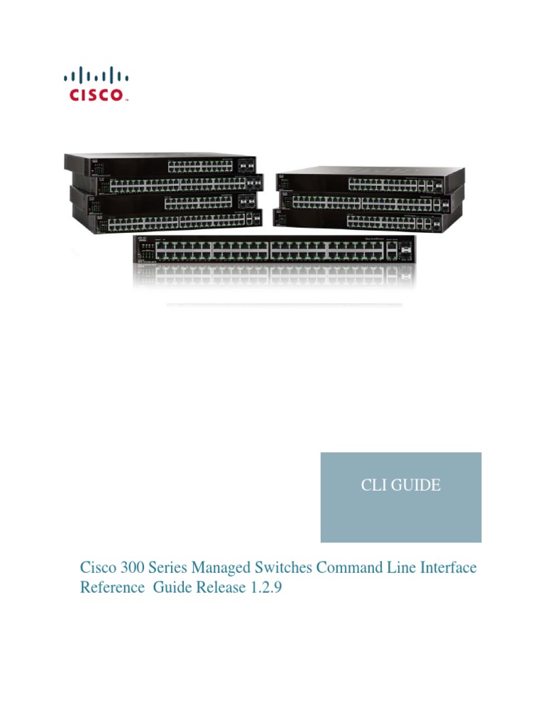 Cisco 300 Series Managed Switches Command Line Interface Reference ...
