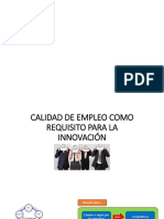 Calidad de Empleo Como Requisito para La Innovación