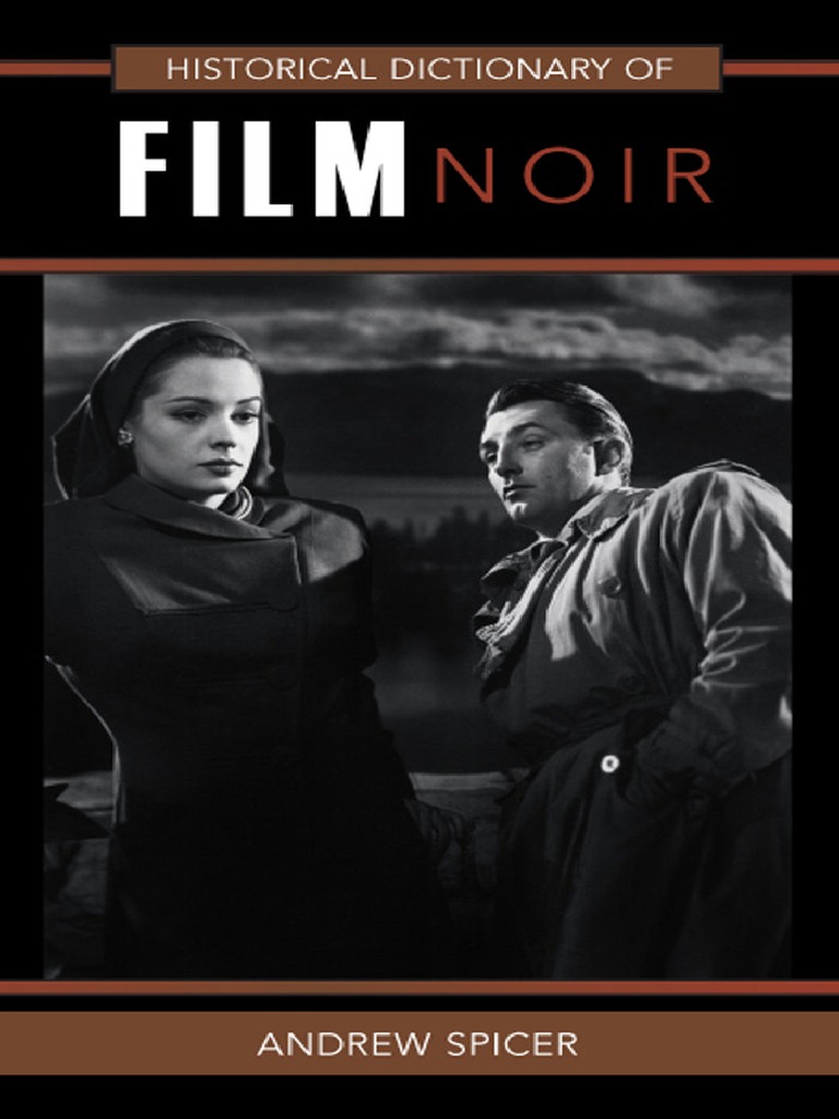 Crime Patrol Xxx Aeqis - Historical Dictionary of Film Noir Historical Dictionaries of Literature  and The Arts PDF | PDF | Film Noir | Leisure