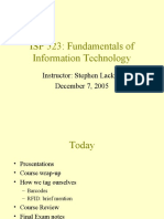 ISP 523: Fundamentals of Information Technology: Instructor: Stephen Lackey December 7, 2005