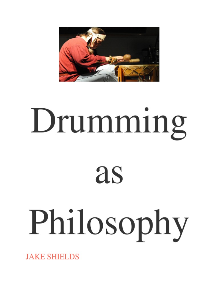 Drumming As Philosophy Drum Kit Rhythm