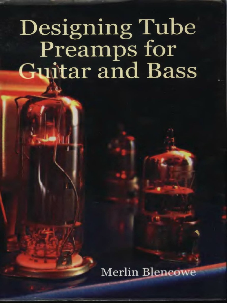 Designing Tube Preamps For Guitar and Bass PDF PDF