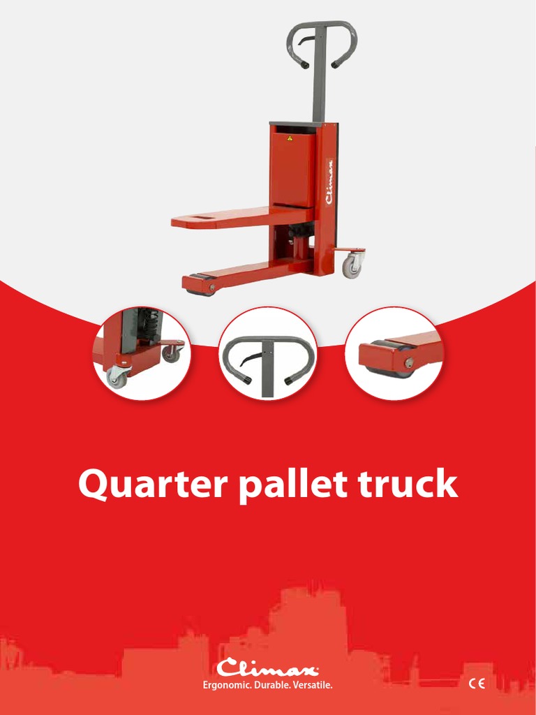 Quarter Pallet Truck Ergonomic. Durable. Versatile PDF Pallet