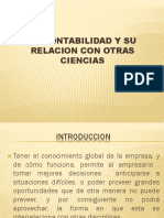 LA CONTABILIDAD Y SU RELACION CON OTRAS CIENCIAS LA CONTABILIDAD Y SU RELACION CON OTRAS CIENCIAS 