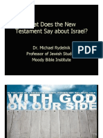 What Does The New Testament Say About Israel?: Dr. Michael Rydelnik Professor of Jewish Studies Moody Bible Institute