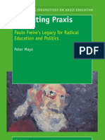 Liberating Praxis - Paulo Freire’s legacy for Radical Education and Politics