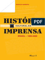 BARBOSA, Marialva. História Cultural Da Imprensa No Brasil (1900-2000)