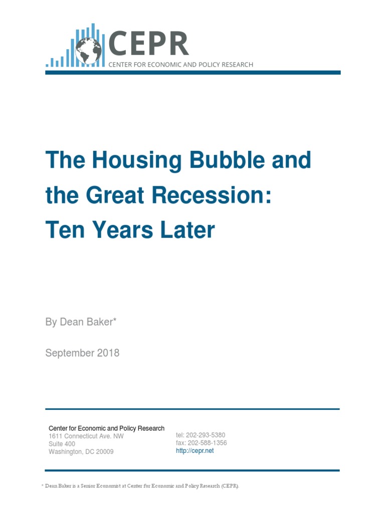 The Housing Bubble and The Great Recession Ten Years Later PDF Recession Financial Crisis