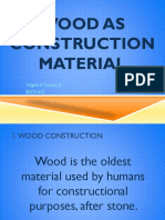 Wood As Construction Material: Virgilio V. Corpuz Jr. Bsce 4-D