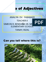 Degree of Adjectives: Analyn Dv. Fababaer Teacher Ii Simeon R. Bendaňa Sr. Memorial Elementary School Tanay, Rizal
