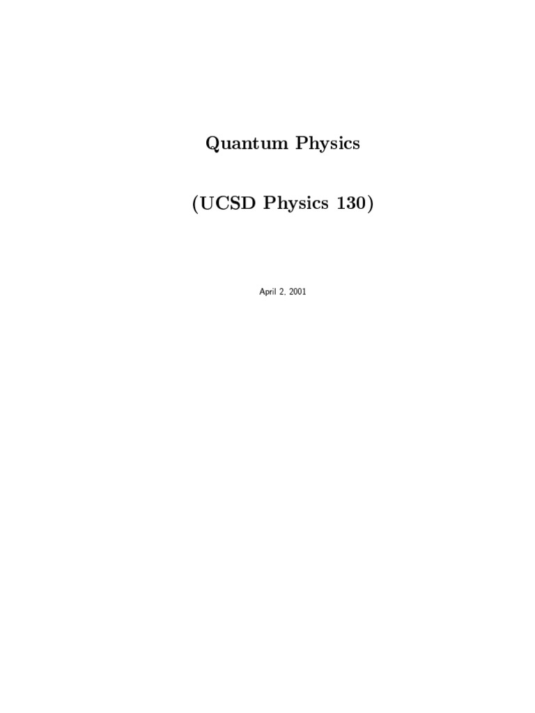 Ucsd Quantum Physics Course Notes By Jim Bransom Physics Nature