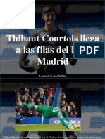 Leopoldo Lares Sultán - Thibaut Courtois Llega a Las Filas Del Real Madrid