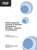 Politica Agricola Comuna in Uniunea Europeana Si Romania-Prezent Si Perspective