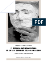 zaffaroni. el derecho latinoamericano en la fase superior del colonialismo.pdf