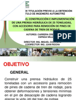 Tema - Diseño, Construcción e Implementación de Una Prensa Hidráulica de 25 Toneladas, Con Accesorio para Remoción de Pines de Cadena de Tren de Rodaje