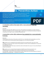 Corrective vs. Preventive Action: A Corrective Action (CA) Deals With A Nonconformity That Has Occurred